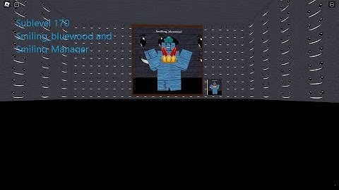 PM 6:06:06.606 Sublevel 170 Smiling_bluewood reveal maybe??