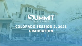 Colorado Session 2, 2023: Graduation live stream