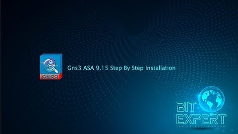 Gns3 Cisco ASA 9.15 Step by Step Installation