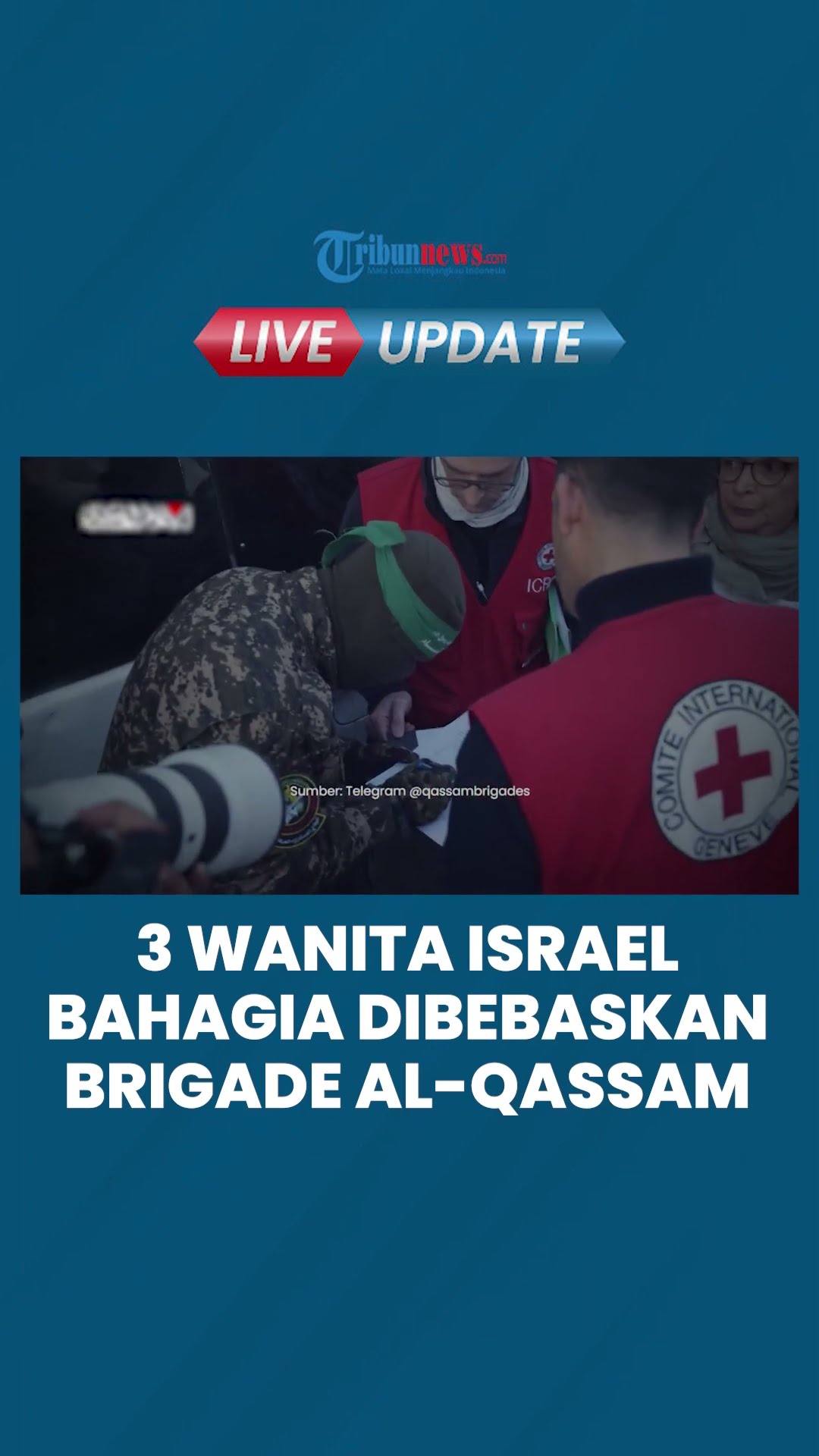 Haru Bahagia 3 Sandera Wanita Israel Dibebaskan Brigade Al-Qassam Sesuai Gencatan Senjata Gaza