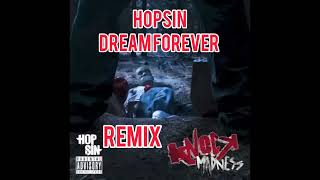 Hopsin - Dream Forever (Remix)