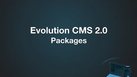 Evolution CMS 2.0 Lessons: Packages