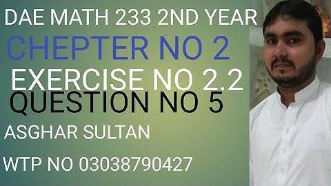dae math 233 2nd year chapter no 2 exercise no 2.2 question no 5