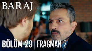 Baraj 29 Bölüm 2 Fragmanı