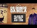 OS DONOS DA BOLA - 04/03/2021 - PROGRAMA COMPLETO