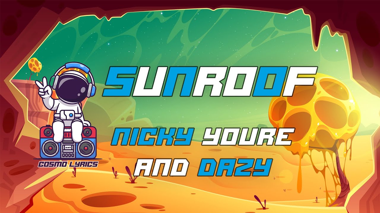 Nicky Youre and dazy - Sunroof | Nicky Youre and dazy - Sunroof ( lyrics ) #lyrics #sunroof