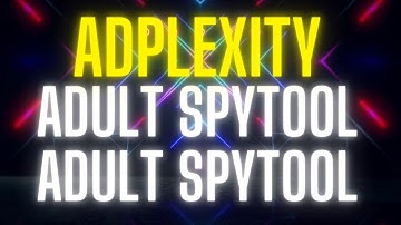 Adplexity Adult Spy tool - #affiliatemarketing2022 #makemoneyonline #CPAaffiliatemarketing