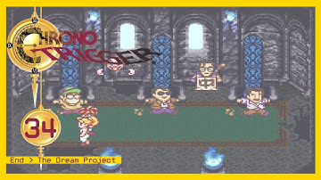 Chrono Trigger | 34 | End - The Dream Project