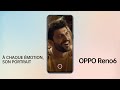OPPO Reno6 A CHAQUE EMOTION SON PORTRAIT OPPO Reno6 A CHAQUE EMOTION SON PORTRAIT