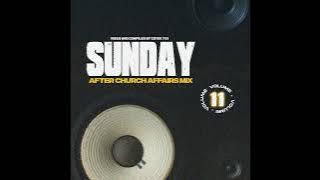 Sunday After Church Affairs Mix Vol 11(Mixed and Compiled by CoTee 721)