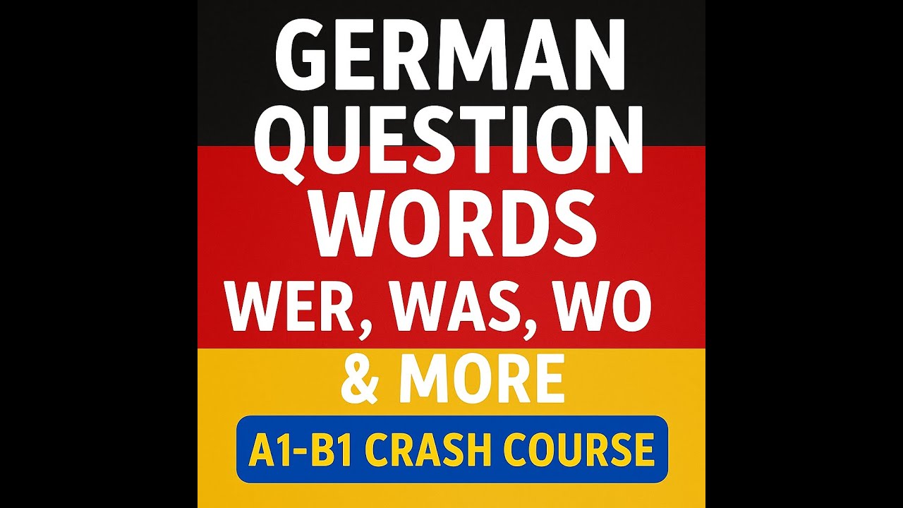 "German Question Words Explained | Wer, Was, Wo – Easy Guide A1–B1"