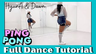 HyunA&DAWN 'PING PONG' -  FULL DANCE TUTORIAL