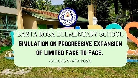 Santa Rosa ES Simulation on Progressive Expansion of Limited Face to Face Classes