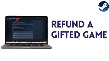 How To Refund A Gifted Game On Steam | Full (2025) Guide