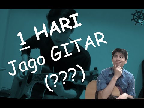 Bisa Main Gitar Dalam 1 Hari (???)