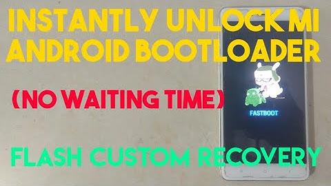 Instantly Unlock Mi Android Mobile Phone Boot-loader & Flash Custom Recovery Image