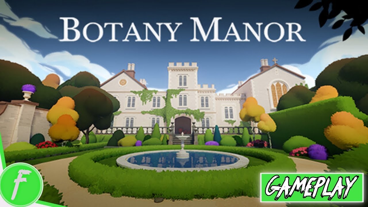 Botany Manor Gameplay HD (PC) | NO COMMENTARY - YouTube