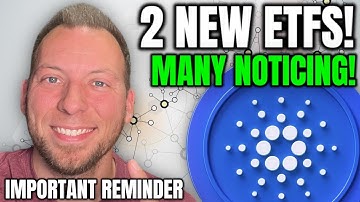 CARDANO ADA - 2 NEW ETFS!!! MANY ARE NOTICING! IMPORTANT REMINDER!