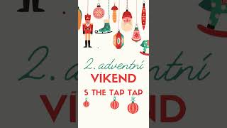 Doprava Zdarma - 2. Adventní Víkend S The Tap Tap