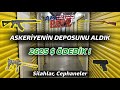 $2625 Askeriyenin deposunu aldık / silahlar cephaneler