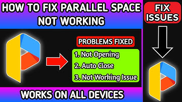How to Fix Parallel Space Not Working