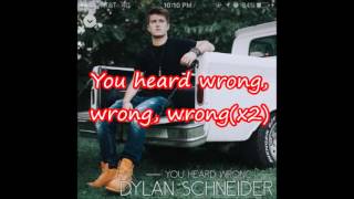 Dylan Schneider - You Heard Wrong lyrics