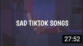 Sad tiktok songs that will make you cry