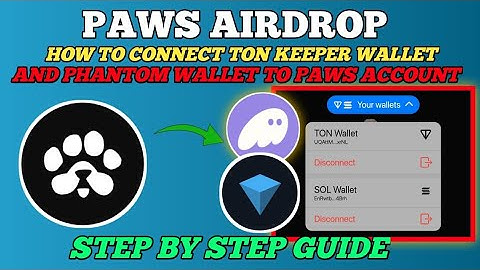 How to Connect Tonkeeper & Solana Wallet to Your PAWS Airdrop Account