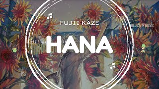 『HANA』- FUJII KAZE  (ROMAJI/INDONESIA/ENGLISH LYRICS)