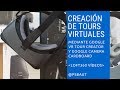 Tutorial de creación de tours virtuales (Google VR tour creator y Camera Cardboard)