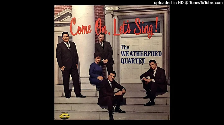 Come On, Let's Sing! LP - The The Weatherford Quar...