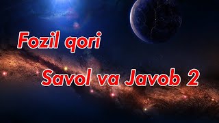 Fozil qori - savol va javob 2