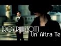 ♫ Eros Ramazzotti - Un' Altra Te HD ♫