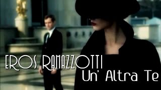 Vignette de la vidéo "♫ Eros Ramazzotti - Un' Altra Te HD ♫"