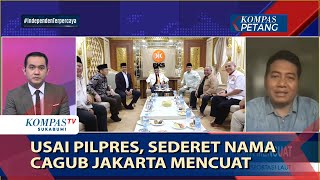 Usai Pilpres, Sederet Nama Cagub Jakarta Mencuat