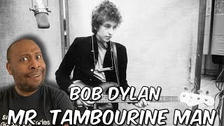 First Time Hearing | Bob Dylan - Mr. Tambourine Man Reaction