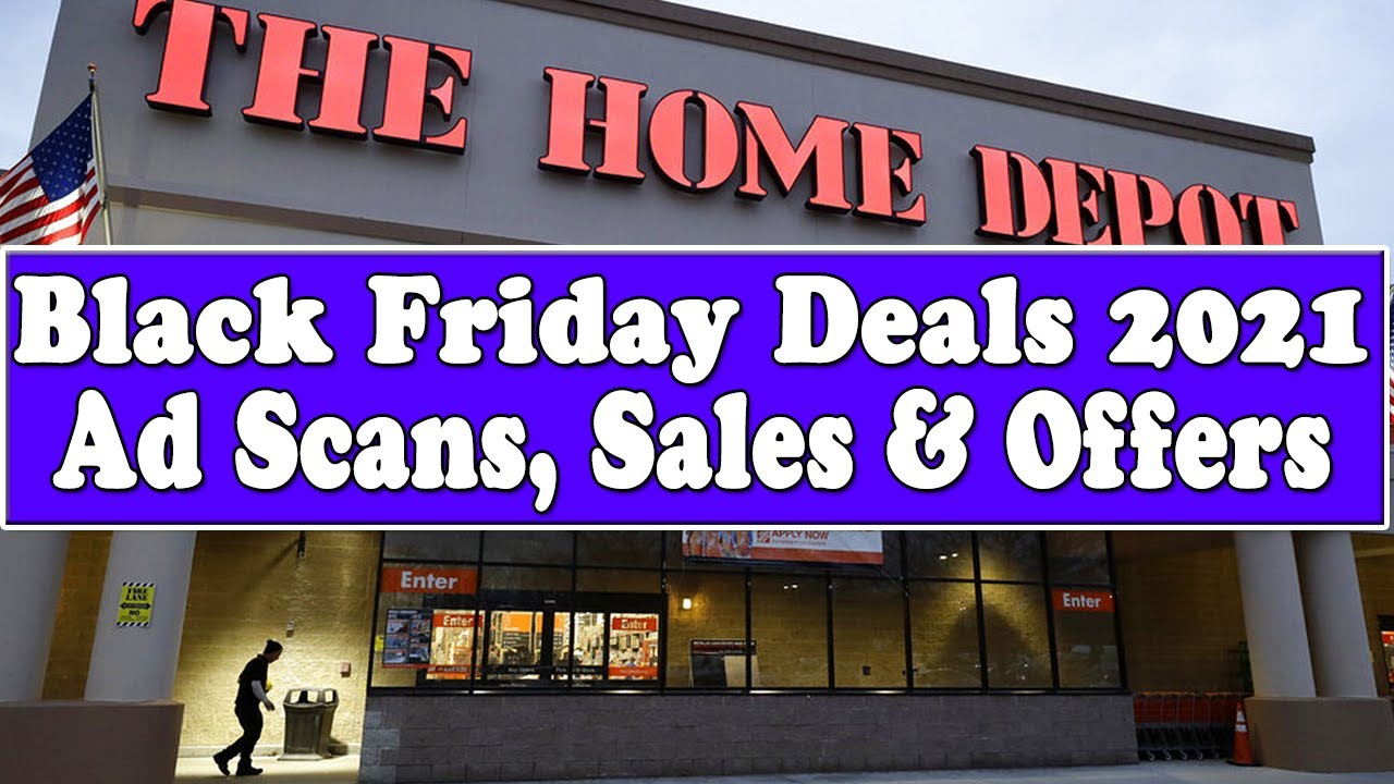 Home Depot Black Friday 2021 Deals & Offers Home Depot Black Friday