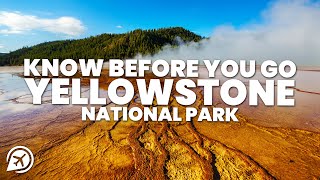 THINGS TO KNOW BEFORE YOU GO TO YELLOWSTONE NATIONAL PARK