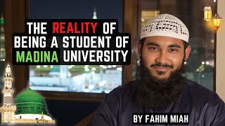 Reality of being a student of Madina University - by Fahim Miah