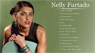 Nelly Furtado Top Hits - Nelly Furtado Greatest Hits - Nelly Furtado Best Hits