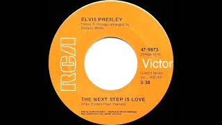 1970 Elvis Presley - The Next Step Is Love (mono 45)