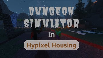 Create Dungeon Simulator in Hypixel Housing  |  Hypixel Housing Guide