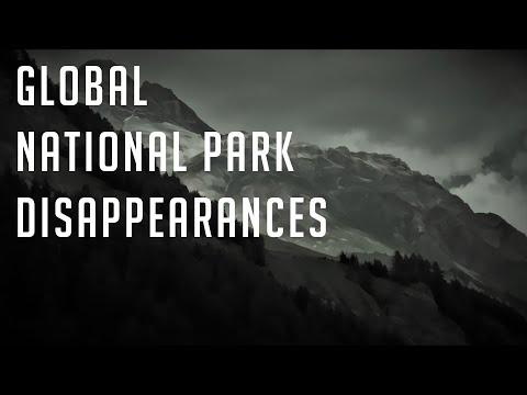 Strange Worldwide National Park Disappearances