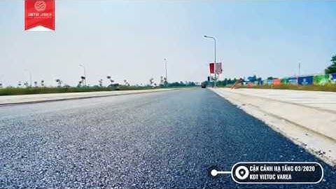 Review dự án VIETUC Varea Bến Lức Tháng 3/2020