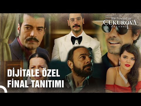 Bir Zamanlar Çukurova | FİNAL ÖZEL TANITIMI