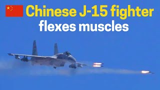 Chinese J-15 fighter flexes muscles! Latest video of Aircraft Carrier Liaoning and Flying Shark