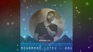 Video thumbnail of "Mohammad Lotfi Rag  محمد لطفی رگ"