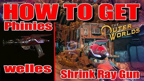 The Outer Worlds How to get Phineas Welles Shrink Ray Science weapon
