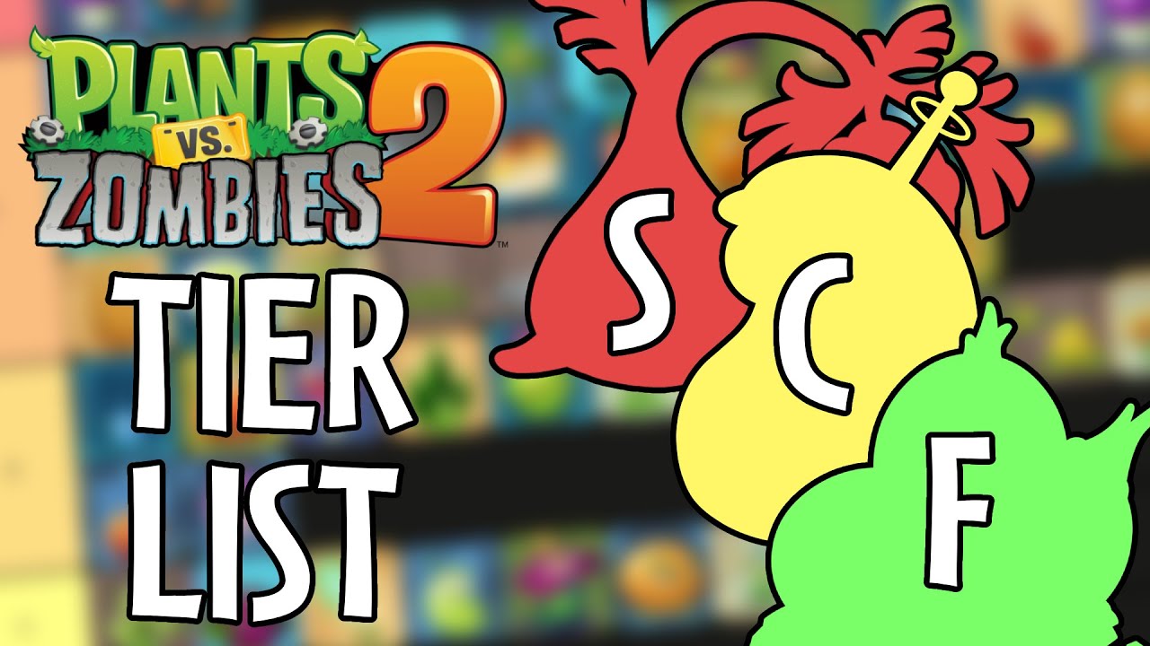 Plants vs. Zombies 2 Tier List 