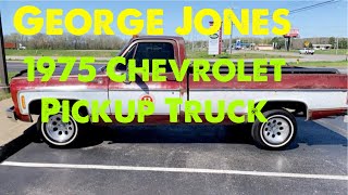 George Jones 1975 Chevrolet Pickup